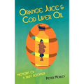 Orange Juice and Cod Liver Oil