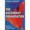 The Ascendant Organisation: Combining Commitment and Control for Long-Term Sustainable Business Success