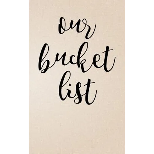 Our Bucket List