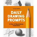 Daily Drawing Prompts: A Year of Sketchbook Inspiration