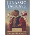 Jurassic Jackass: The Uffizi Museum of Dysfunction
