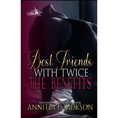 Best Friends with Twice the Benefits