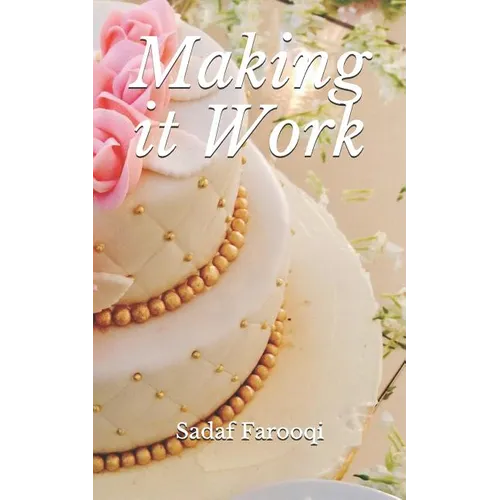 Making it Work