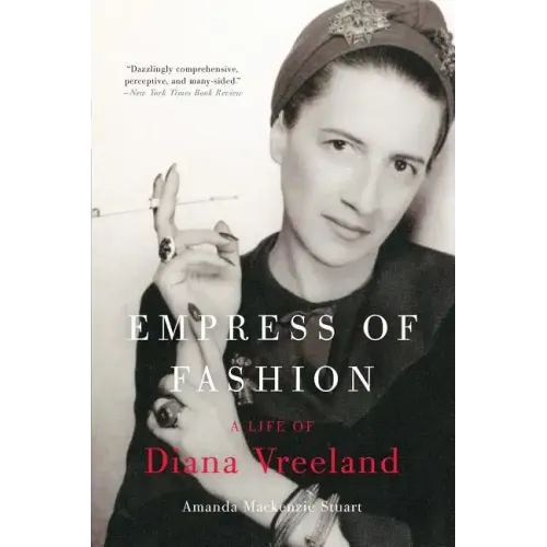 Empress of Fashion: A Life of Diana Vreeland