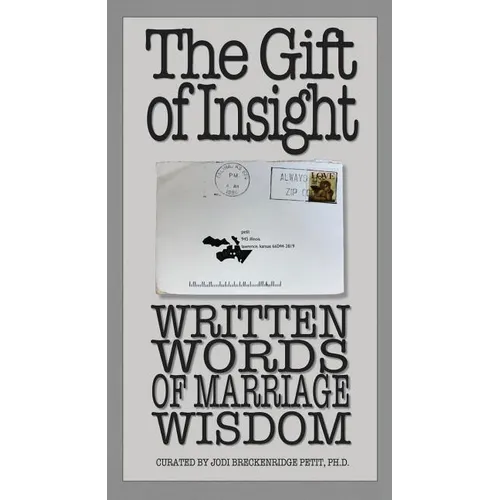 The Gift of Insight: Written Words of Marriage Wisdom