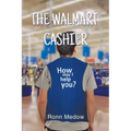 The Walmart Cashier