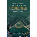 House of Thrills: The History of Forbes Field and the Development of Oakland