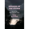 Shadow Of The Storm: My Life With Rubin "Hurricane" Carter