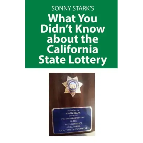 What You Didn't Know about the California State Lottery