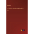 The Liverpool Medical & Surgical Reports: Vol. V