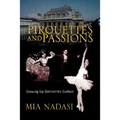 Pirouettes and Passions