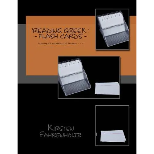 Flashcards for the 'Reading Greek' series: Covering the vocabulary of sections 1- 9