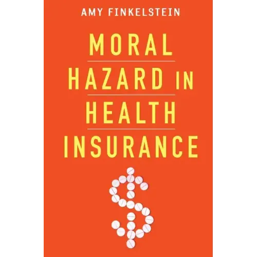 Moral Hazard in Health Insurance