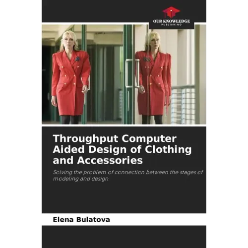 Throughput Computer Aided Design of Clothing and Accessories