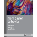 From Baylor to Baylor: 1991-2006 ACM-ICPC World Finals