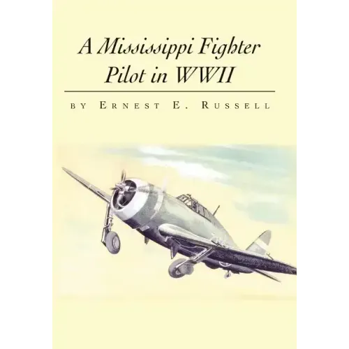 A Mississippi Fighter Pilot in WWII