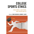 College Sports Ethics: Challenges, Questions, and Opportunities
