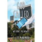 God called, Why Didn't You Answer?