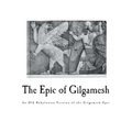 The Epic of Gilgamesh: An Old Babylonian Version of the Gilgamesh Epic