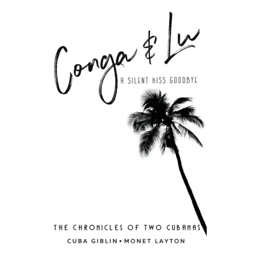 Conga & Lu: The Chronicles of Two Cubanas