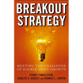 Breakout Strategy: Meeting the Challenge of Double-Digit Growth
