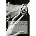 The Image and Culture of Rolex