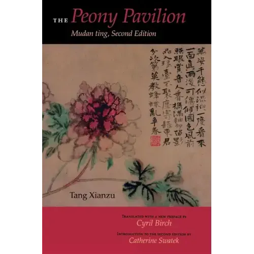 The Peony Pavilion, Second Edition: Mudan Ting