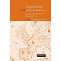 Exceptionalism and Industrialisation: Britain and Its European Rivals, 1688 1815