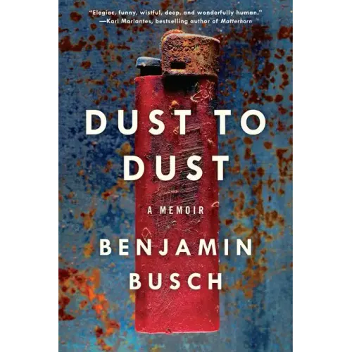 Dust to Dust: A Memoir
