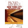 Proud to Have Been a New York City Transit Cop