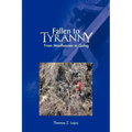 Fallen to Tyranny: From Mauthausen to Gulag