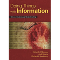 Doing Things with Information: Beyond Indexing and Abstracting