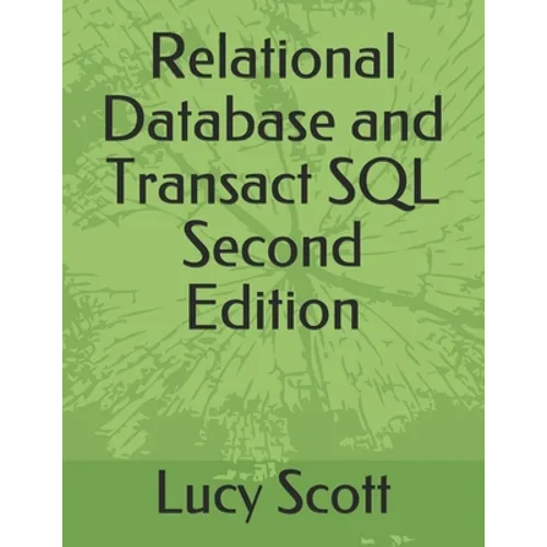 Relational Database and Transact SQL Second Edition