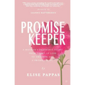 Promise Keeper: A Mother's beautiful story from tears of loss, to triumph and a promise kept.