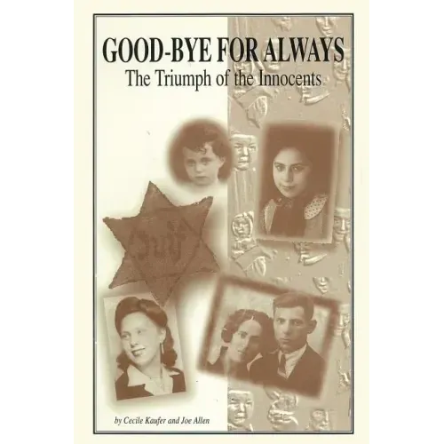 Goodbye for Always: The Triumph of the Innocents