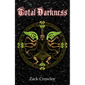 Total Darkness: Grimoire of Black Magic Spells and Curses