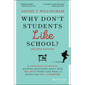 Why Don't Students Like School?: A Cognitive Scientist Answers Questions about How the Mind Works and What It Means for the Classroom