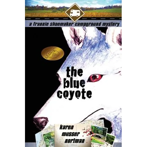 The Blue Coyote: The Frannie Shoemaker Campground Mysteries (vol. 2)