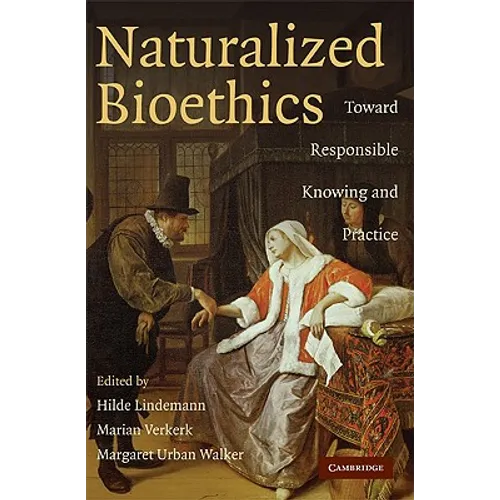 Naturalized Bioethics