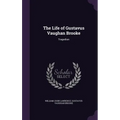 The Life of Gustavus Vaughan Brooke: Tragedian