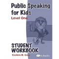 Public Speaking for Kids - Level One Student Workbook