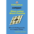 Chihuahua Compact Nine-Letter Word Puzzles
