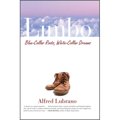Limbo: Blue-Collar Roots, White-Collar Dreams