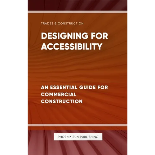 Designing for Accessibility - An Essential Guide for Commercial Construction