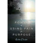 The Power Of Using Pain For Purpose