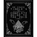 Dr. Chuck Tingle's Complete Guide To The Void