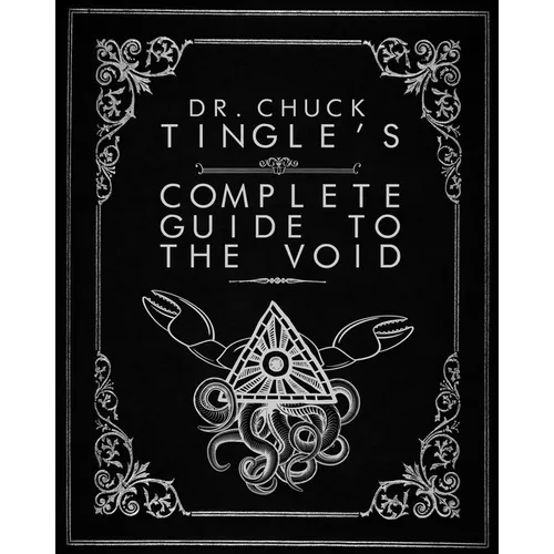 Dr. Chuck Tingle's Complete Guide To The Void