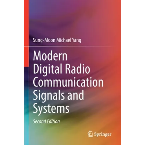 Modern Digital Radio Communication Signals and Systems