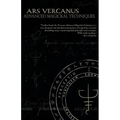 Ars Vercanus: Advanced Magickal Techniques