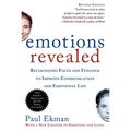 Emotions Revealed, Second Edition: Recognizing Faces and Feelings to Improve Communication and Emotional Life